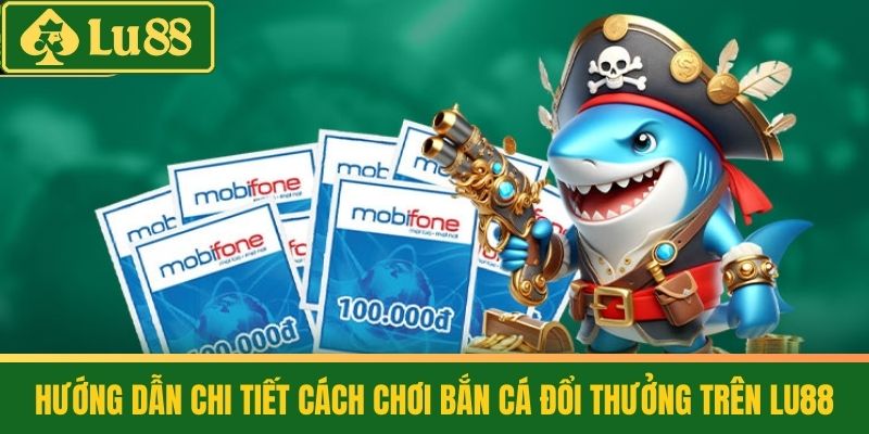 Bắn Cá Đổi Thưởng - Tìm Ra "Biển Vàng" Của Riêng Bạn 2 Hướng Dẫn Chi Tiết Cách Chơi Bắn Cá Đổi Thưởng
