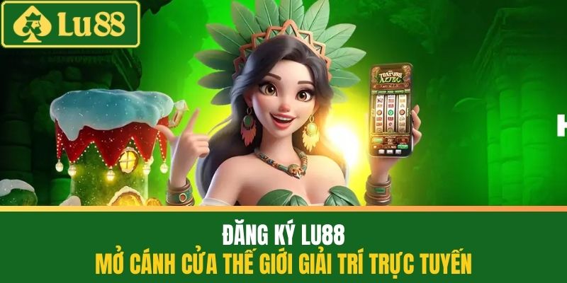Đăng ký LU88