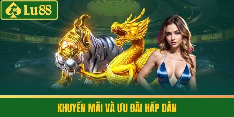 Rồng Hổ - Chiến Lược Vượt Trội Trong Cá Cược Online 4 Khuyến mãi và ưu đãi hấp dẫn