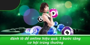 đánh lô đề online hiệu quả